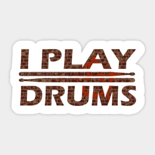 I Play Drums - Brick wall with grapffiti Sticker